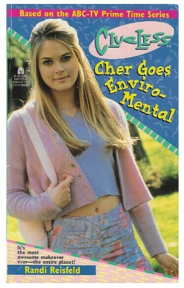Reisfeld, Randi / Clueless - Cher Goes Enviro-Mental | Archway | January 1997 | Rachel Blanchard