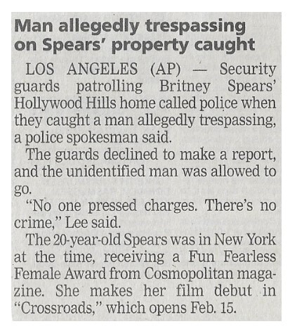 Spears, Britney / Man Allegedly Trespassing On Spears' Property Caught / 2002