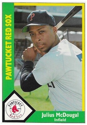 McDougal, Julius / 1990 Pawtucket Red Sox / CMC #267