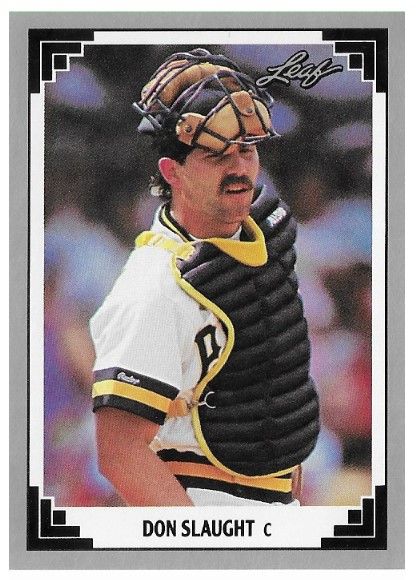 Slaught, Don / 1991 Pittsburgh Pirates / Leaf #29