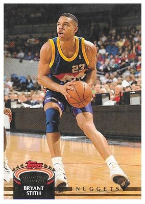 Stith, Bryant / 1992-93 Denver Nuggets / Stadium Club #237