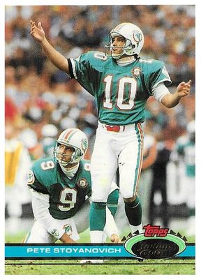 Stoyanovich, Pete / 1991 Miami Dolphins / Stadium Club #155