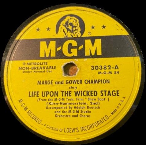 Champion, Marge and Gower / Life Upon the Wicked Stage / MGM 30382