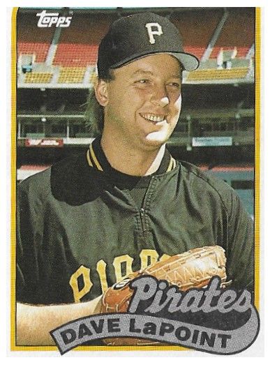 LaPoint, Dave / 1989 Pittsburgh Pirates / Topps #89