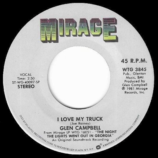 Campbell, Glen / I Love My Truck / Mirage WTG-3845
