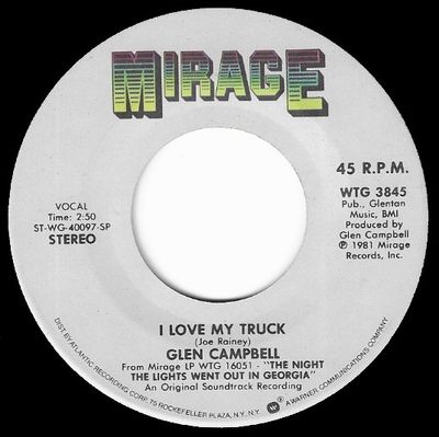 Campbell, Glen / I Love My Truck / Mirage WTG-3845