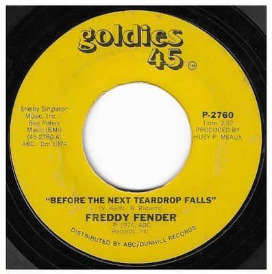 Fender, Freddy / Before the Next Teardrop Falls / Goldies 45 P-2760