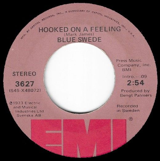Blue Swede / Hooked On a Feeling / EMI 3627