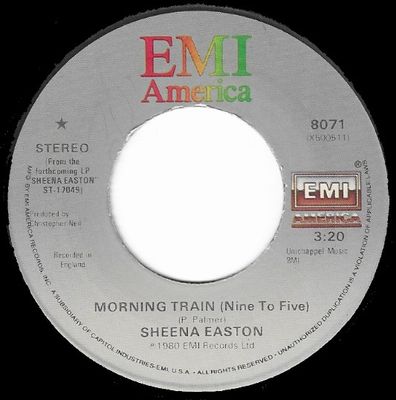 Easton, Sheena / Morning Train (Nine to Five) / EMI America 8071