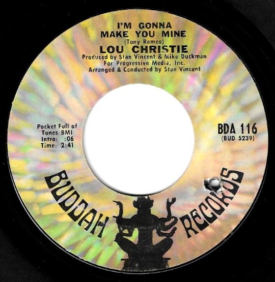 Christie, Lou / I'm Gonna Make You Mine / Buddah BDA 116