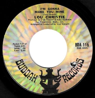 Christie, Lou / I'm Gonna Make You Mine / Buddah BDA 116