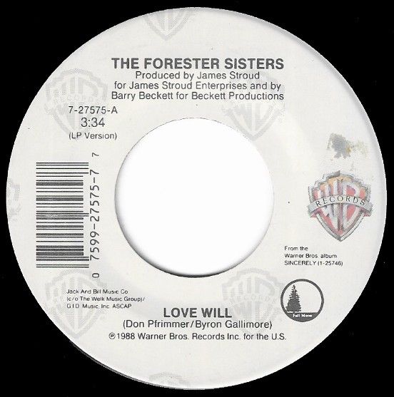 Forester Sisters, The / Love Will / Warner Bros. 7-27575