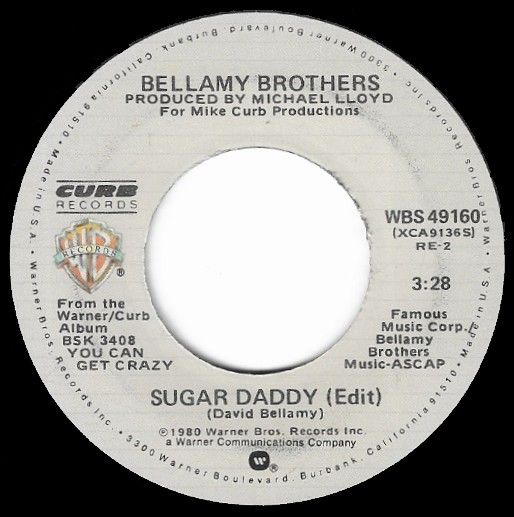Bellamy Brothers / Sugar Daddy (Edit) / Warner Bros.-Curb WBS 49160