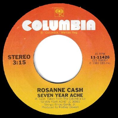 Cash, Rosanne / Seven Year Ache / Columbia 11-11426