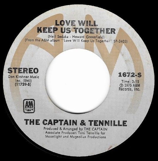 Captain + Tennille, The / Love Will Keep Us Together / A&amp;M Records 1672-S