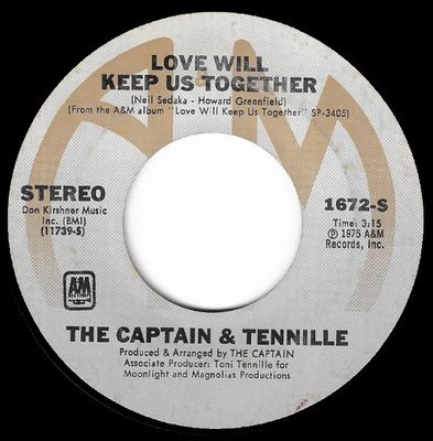 Captain + Tennille, The / Love Will Keep Us Together / A&amp;M Records 1672-S