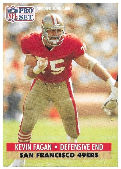 Fagan, Kevin / 1991 San Francisco 49ers / Pro Set #291