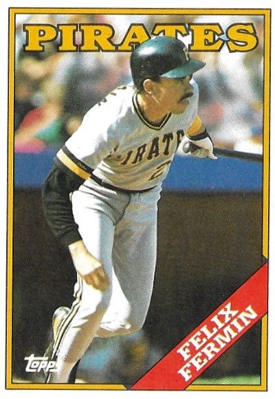 Fermin, Felix / 1988 Pittsburgh Pirates / Topps #547