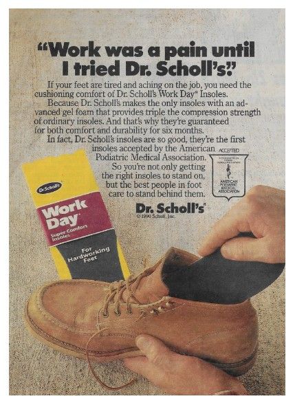 Dr. Scholl's / Work Was a Pain Until I Tried Dr. Scholl's / 1990
