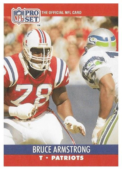 Armstrong, Bruce / 1990 New England Patriots / Pro Set #575