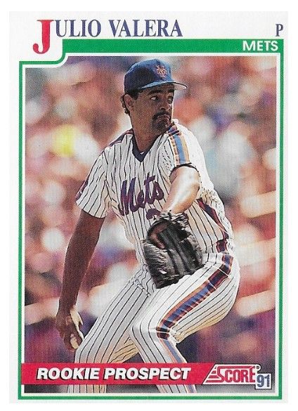 Valera, Julio / 1991 New York Mets / Score #353