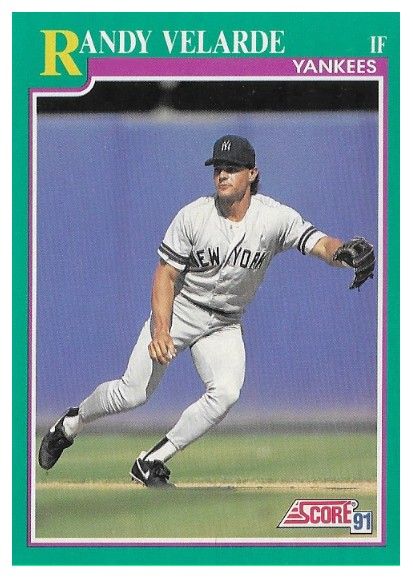 Velarde, Randy / 1991 New York Yankees / Score #134
