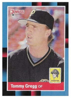 Gregg, Tommy / 1988 Pittsburgh Pirates / Donruss #203