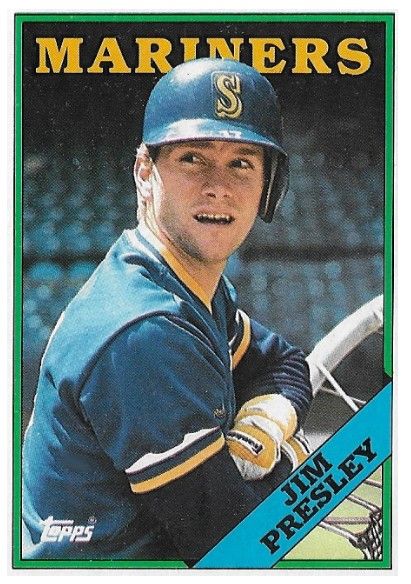 Presley, Jim / 1988 Seattle Mariners / Topps #285