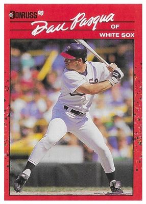 Pasqua, Dan / 1990 Chicago White Sox / Donruss #176
