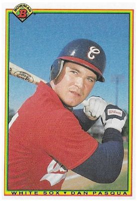 Pasqua, Dan / 1990 Chicago White Sox / Bowman #313