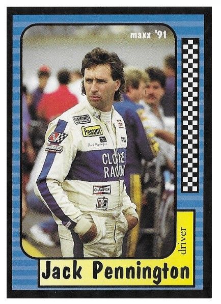 Pennington, Jack / 1991 Close Racing / Maxx #47