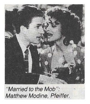 Pfeiffer, Michelle--Matthew Modine / Married to the Mob / 1992
