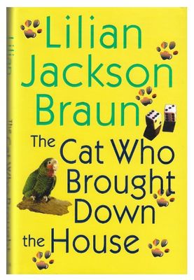 Braun, Lilian Jackson / The Cat Who Brought Down the House / 2003