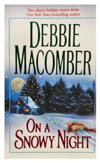Macomber, Debbie / On a Snowy Night / 2004