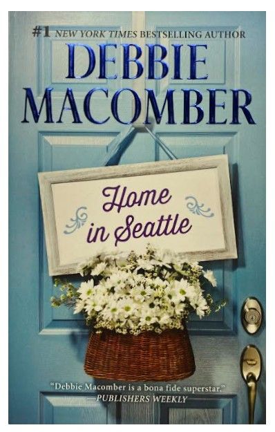 Macomber, Debbie / Home in Seattle / 2014