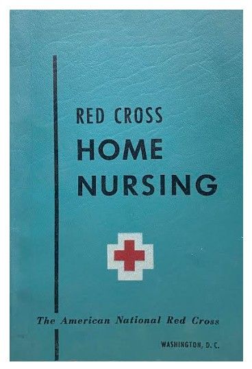 American National Red Cross / Red Cross Home Nursing / 1951