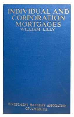 Lilly, William / Individual and Corporation Mortgages / 1921