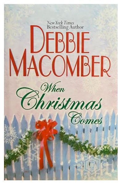 Macomber, Debbie / When Christmas Comes / 2004