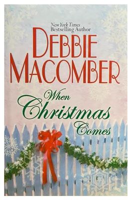 Macomber, Debbie / When Christmas Comes / 2004