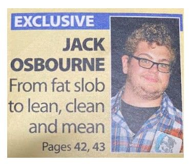 Osbourne, Jack / From Fat Slob to Lean, Clean and Mean / 2005