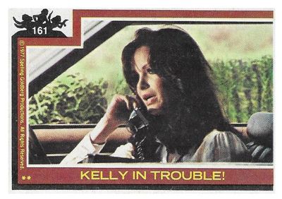 Charlie's Angels / Kelly in Trouble! / O-Pee-Chee #161 / 1977