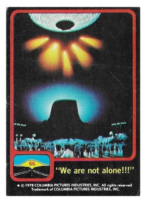 Close Encounters of the Third Kind / We Are Not Alone!!! / Topps #66