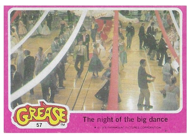 Grease / The Night of the Big Dance / Topps #57 / 1978