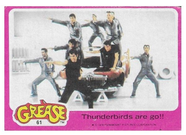 Grease / Thunderbirds Are Go!! / Topps #61 / 1978