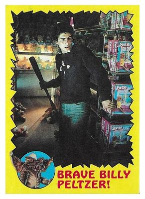 Gremlins / Brave Billy Peltzer! / Topps #67 / 1984