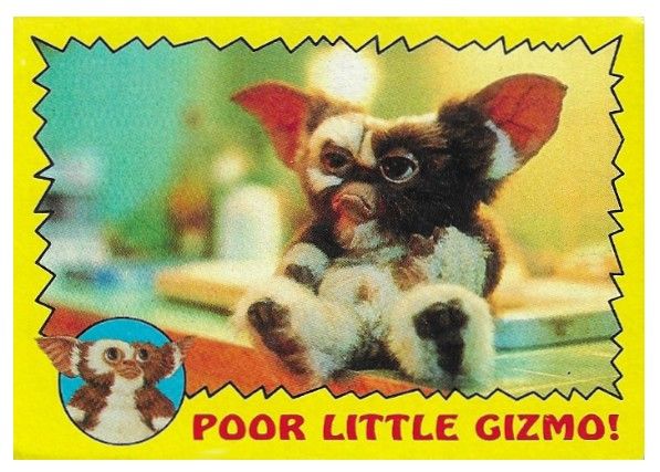 Gremlins / Poor Little Gizmo! / Topps #15 / 1984