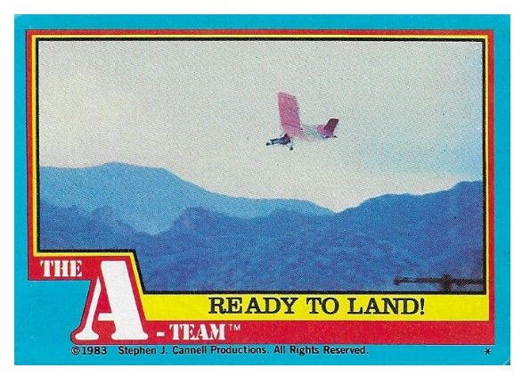 A-Team, The / Ready to Land! / Topps #43 / 1983