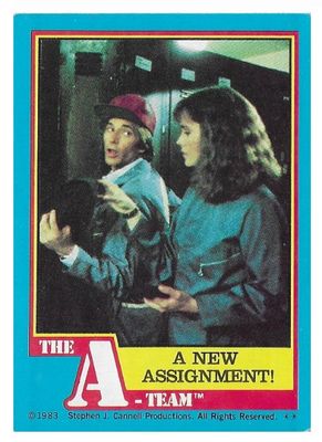 A-Team, The / A New Assignment! / Topps #13 / 1983
