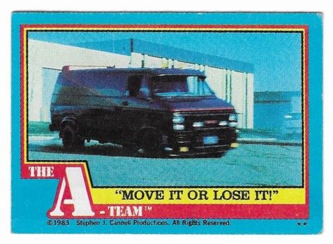 A-Team, The / Move it or Lose It! / Topps #28 / 1983