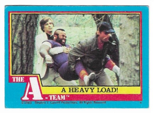A-Team, The / A Heavy Load! / Topps #44 / 1983